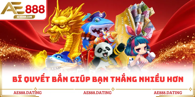 Bí quyết bắn giúp bạn thắng nhiều hơn